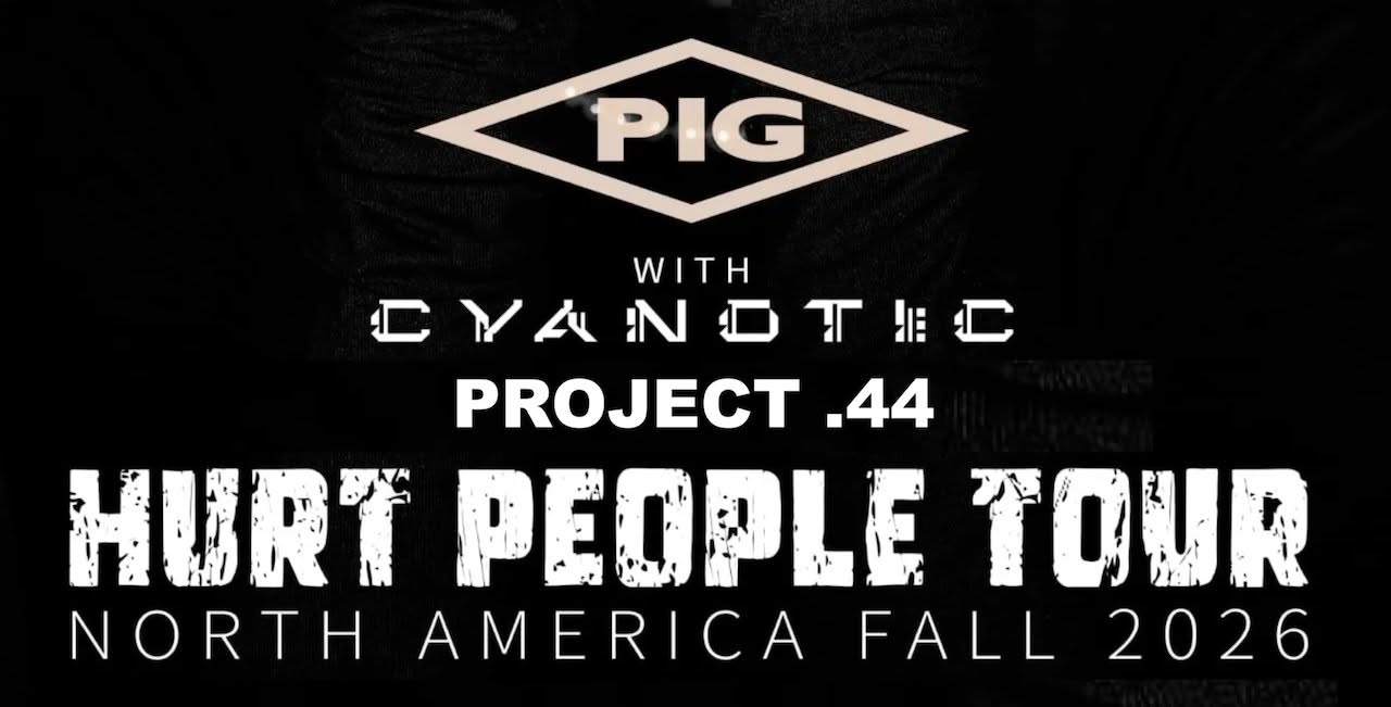 PIG w/ Project 44 & Cyanotic
