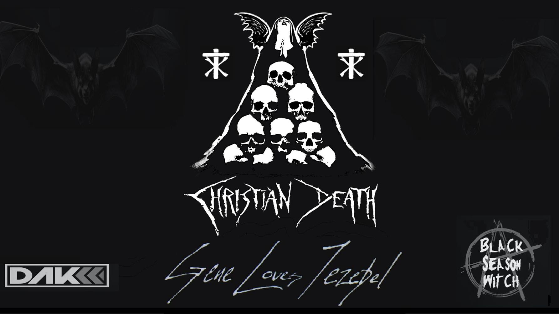 Christian Death, Gene Loves Jezebel, Black Season Witch