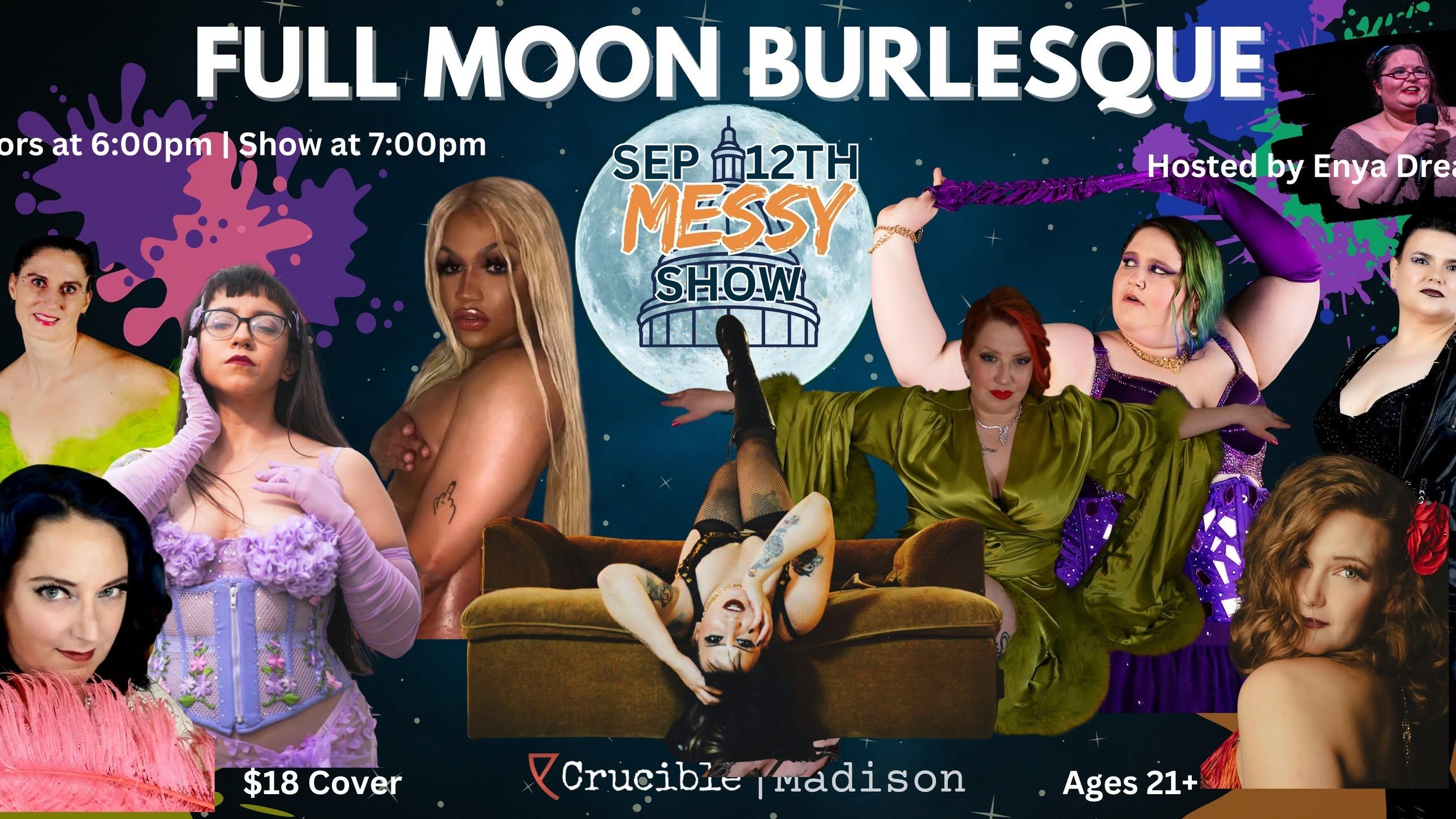 Full Moon Burlesque - The Messy Show
