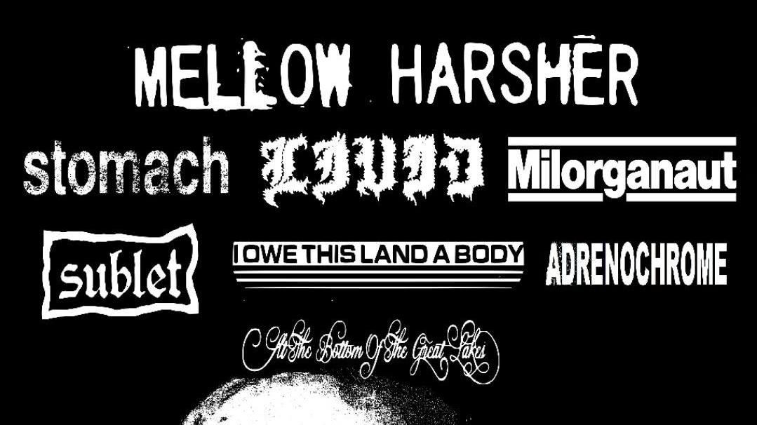 Mellow Harsher + Livid + MILORGANUT + Stomach + more