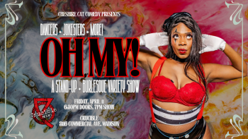 Madison's sauciest variety show!
