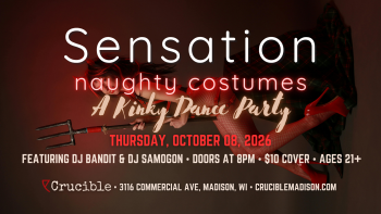 Sensation: A Kinky Naughty Costume Dance Party