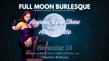 Full Moon Burlesque: Kink!
